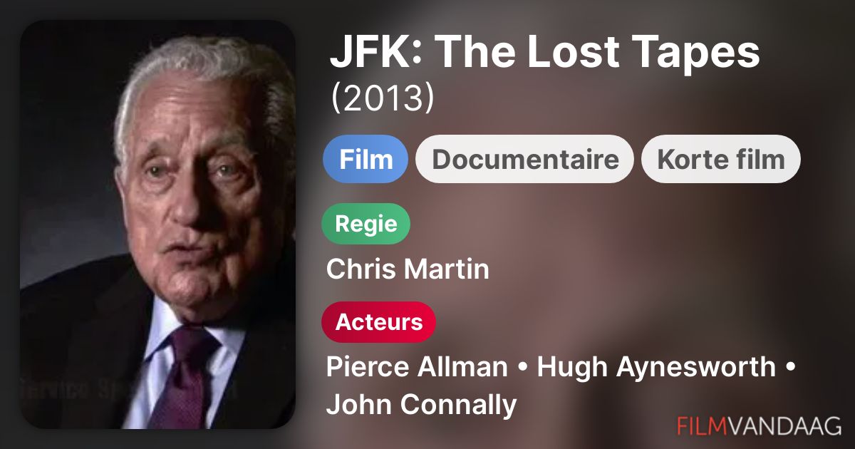 JFK The Lost Tapes (film, 2013) FilmVandaag.nl