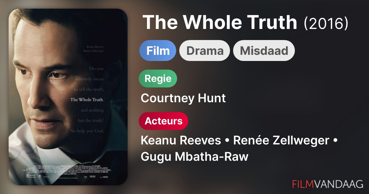 Alle acteurs in The Whole Truth (film, 2016) FilmVandaag.nl Alle acteurs in The Whole Truth (film, 2016) FilmVandaag.nl
