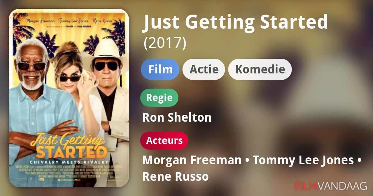Just Getting Started (film, 2017) - FilmVandaag.nl