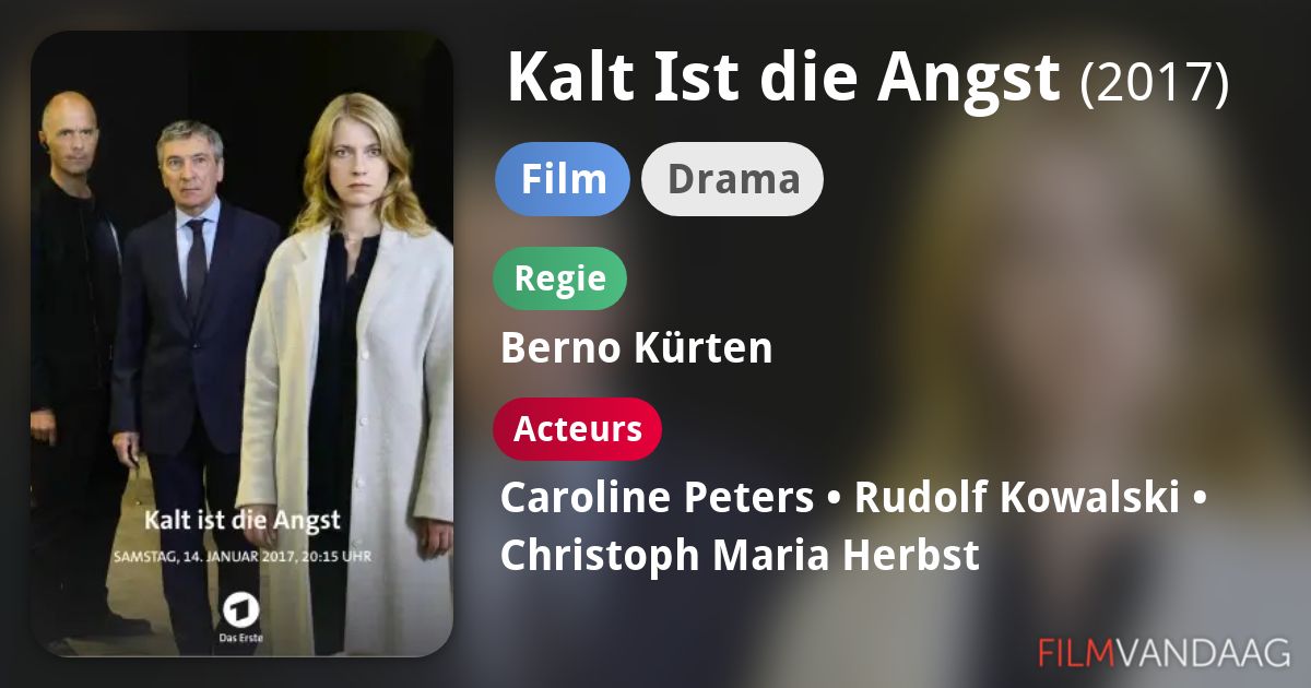 Kalt Ist die Angst (film, 2017) kopen op dvd of bluray FilmVandaag.nl Kalt Ist die Angst (film, 2017) kopen op dvd of bluray FilmVandaag.nl