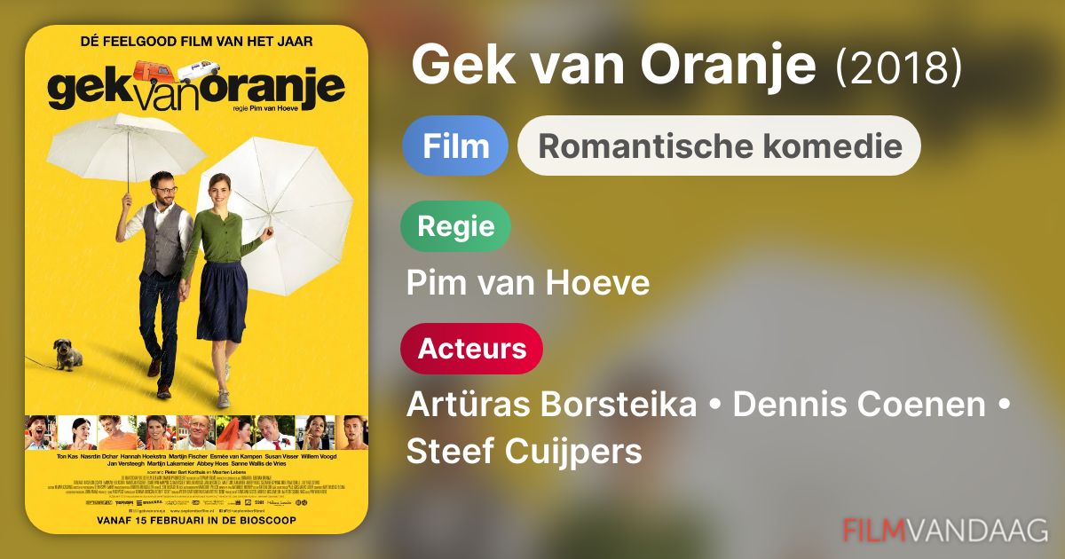 Gek van Oranje (film, 2018) FilmVandaag.nl Gek van Oranje (film, 2018) FilmVandaag.nl