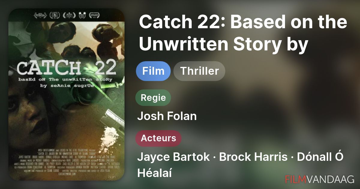 Catch 22 Based On The Unwritten Story By Seanie Sugrue
