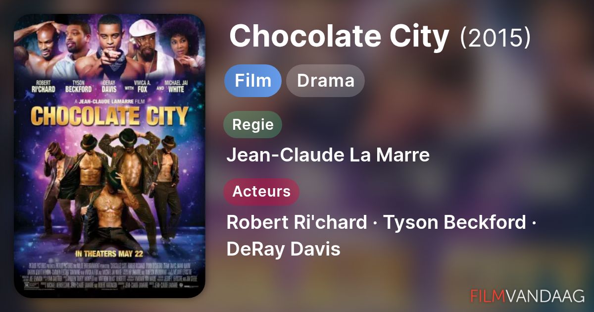 Chocolate City (film, 2015) FilmVandaag.nl