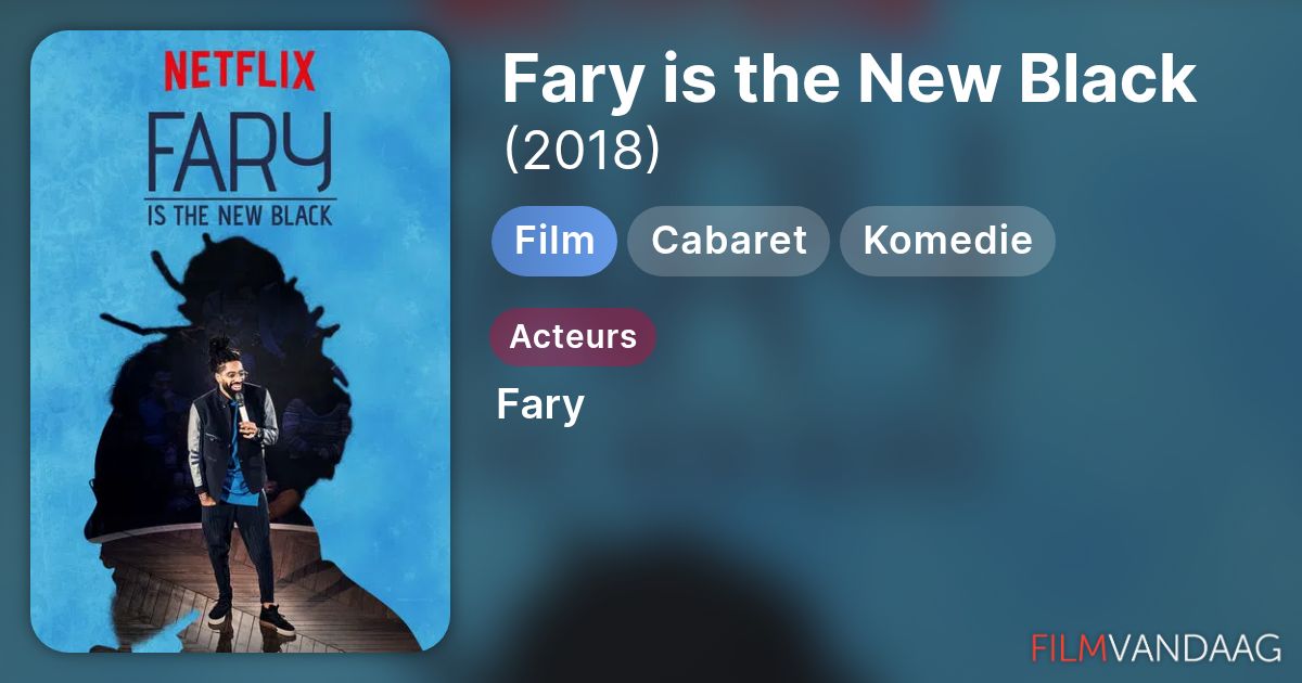 Fary is the New Black (film, 2018) - FilmVandaag.nl