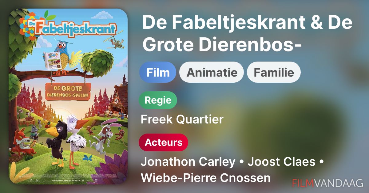 De Fabeltjeskrant & De Grote Dierenbosspelen (film, 2018) FilmVandaag.nl De Fabeltjeskrant & De Grote Dierenbosspelen (film, 2018) FilmVandaag.nl