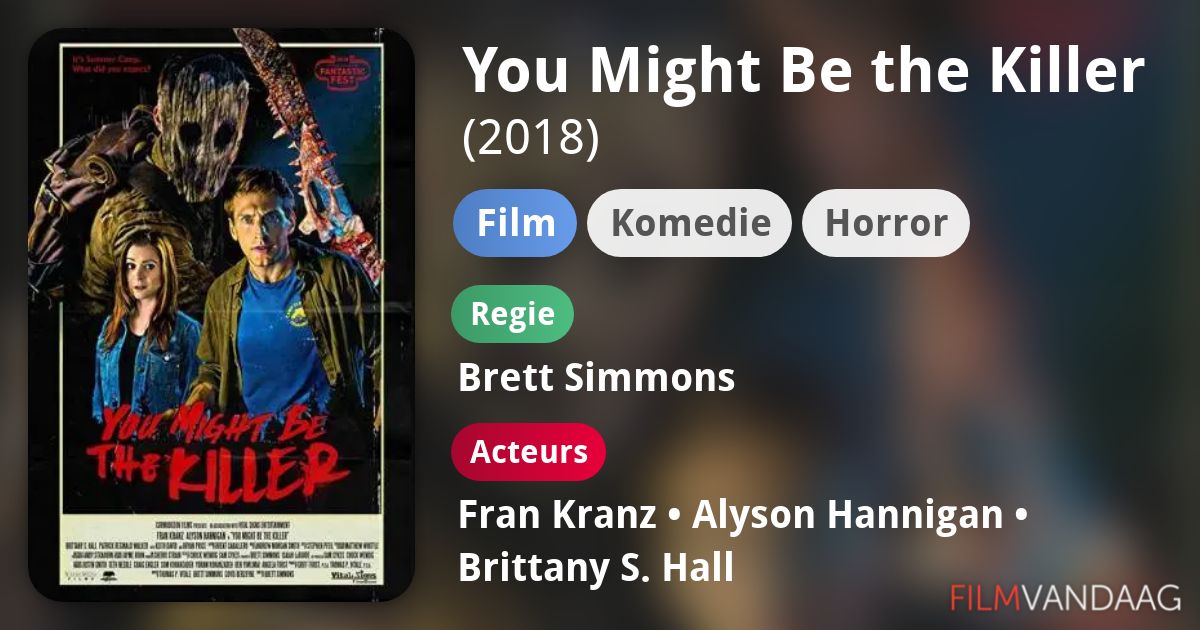 You Might Be the Killer (film, 2018) FilmVandaag.nl