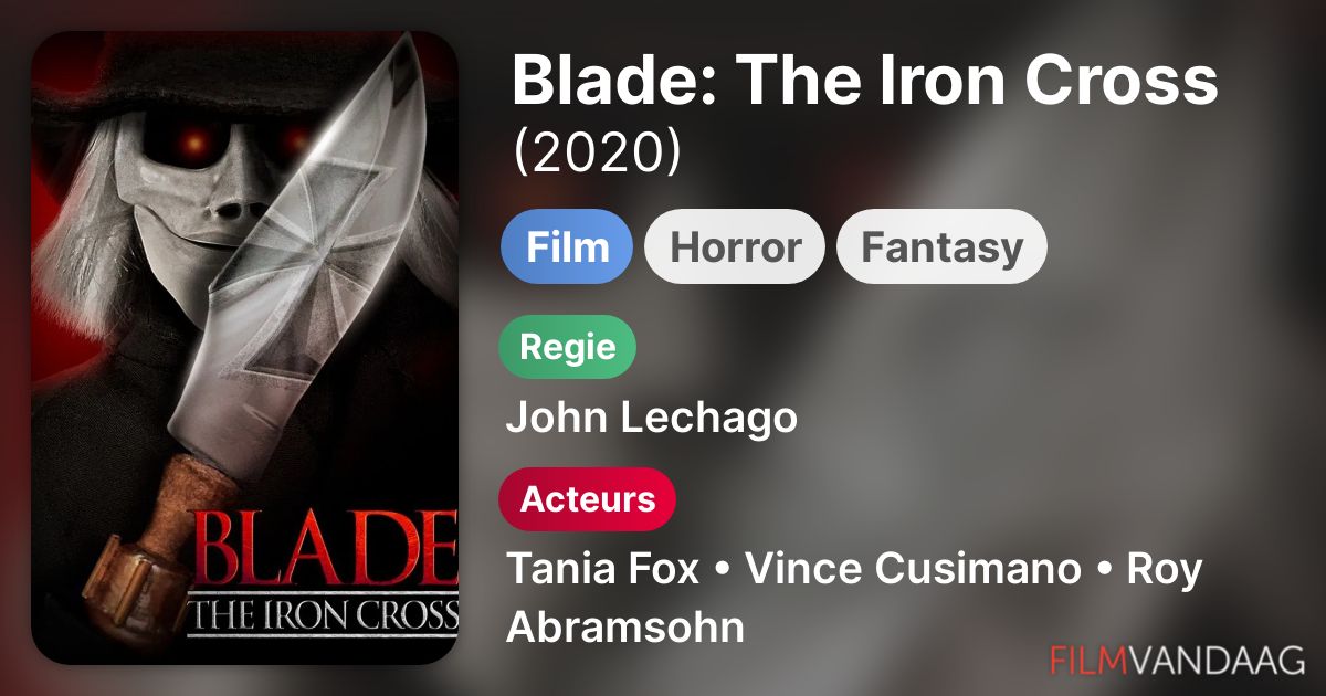 Blade The Iron Cross (film, 2020) FilmVandaag.nl