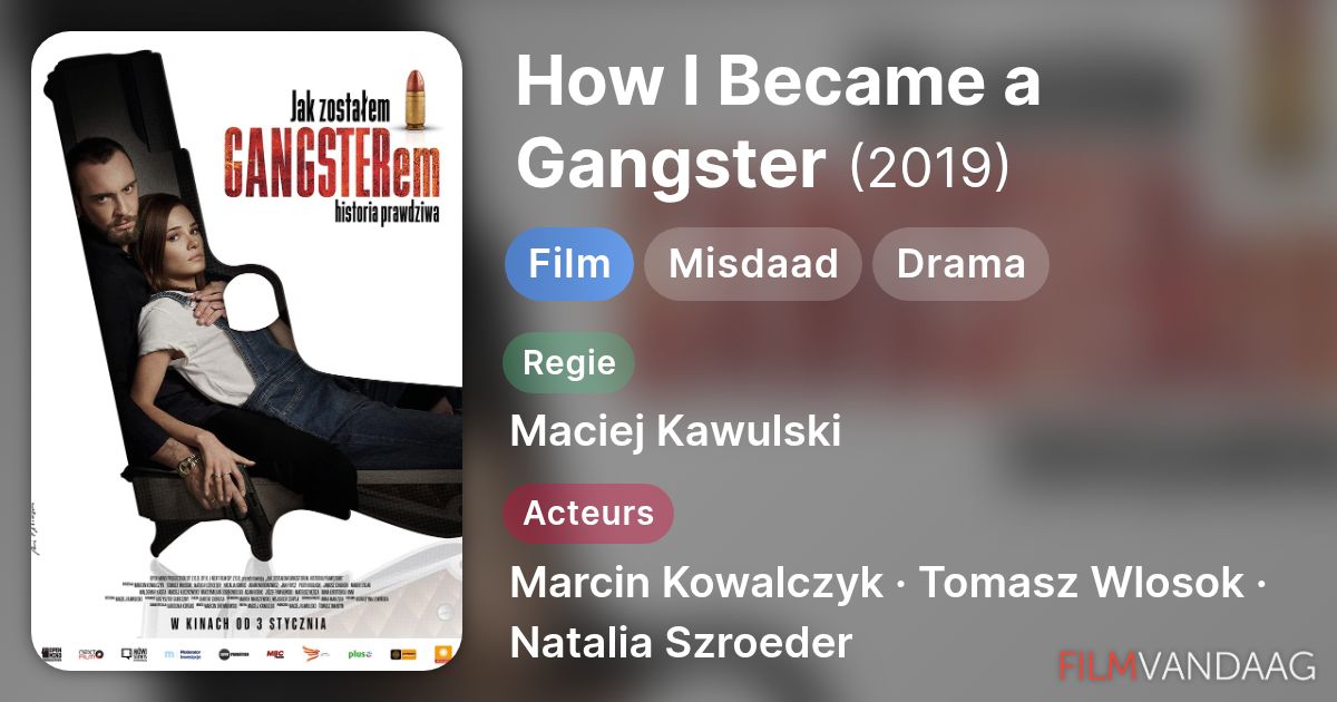 How I Became a Gangster (film, 2019) - FilmVandaag.nl