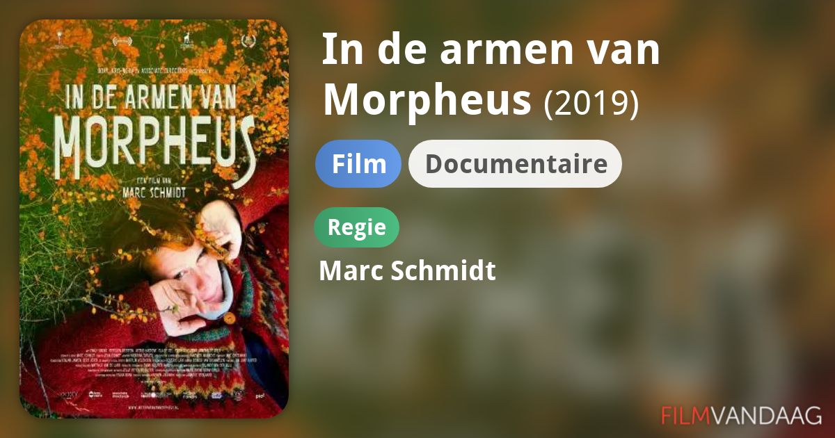 In de armen van Morpheus (film, 2019) - FilmVandaag.nl