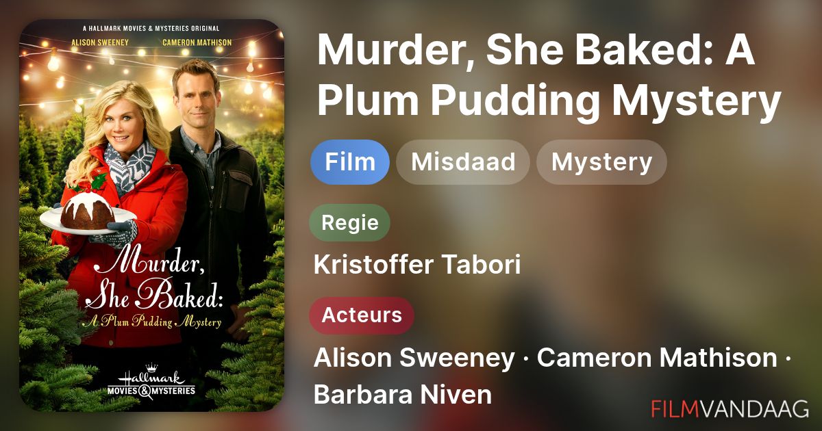 Murder, She Baked: A Plum Pudding Mystery (film, 2015) - FilmVandaag.nl