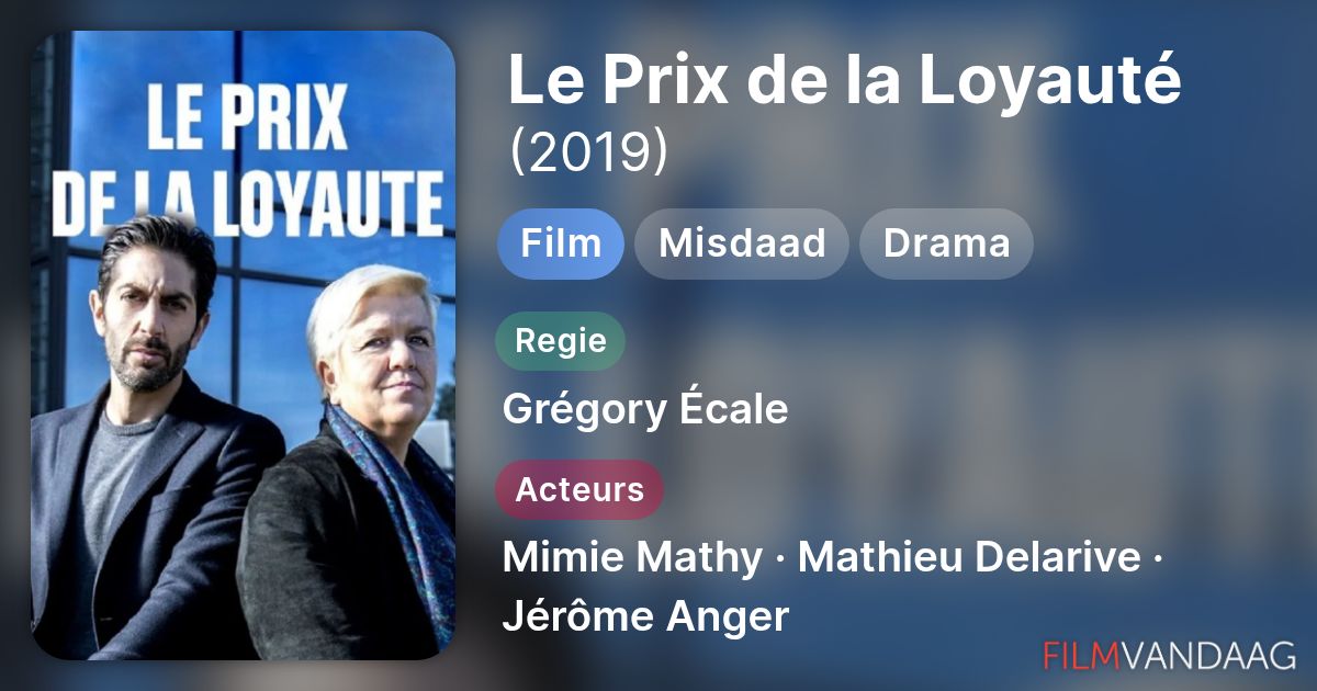 Le Prix de la Loyauté (film, 2019) Nu Online Kijken - FilmVandaag.nl