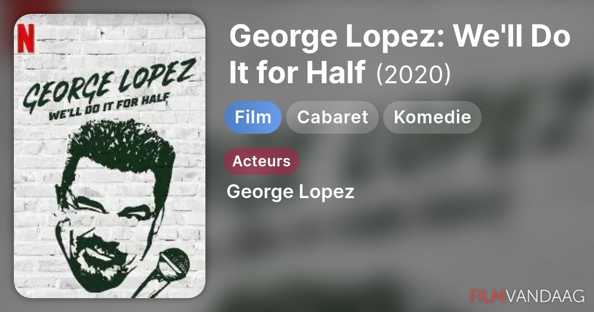 Lopez We'll Do It for Half (film, 2020) FilmVandaag.nl