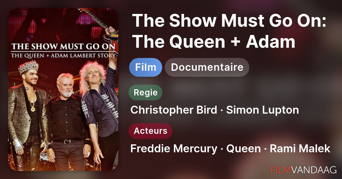 The Show Must Go On: The Queen + Adam Lambert Story (film, 2019