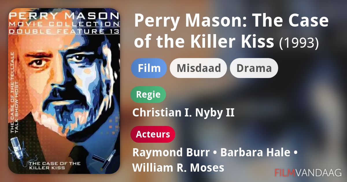 Perry Mason The Case of the Killer Kiss (film, 1993) FilmVandaag.nl