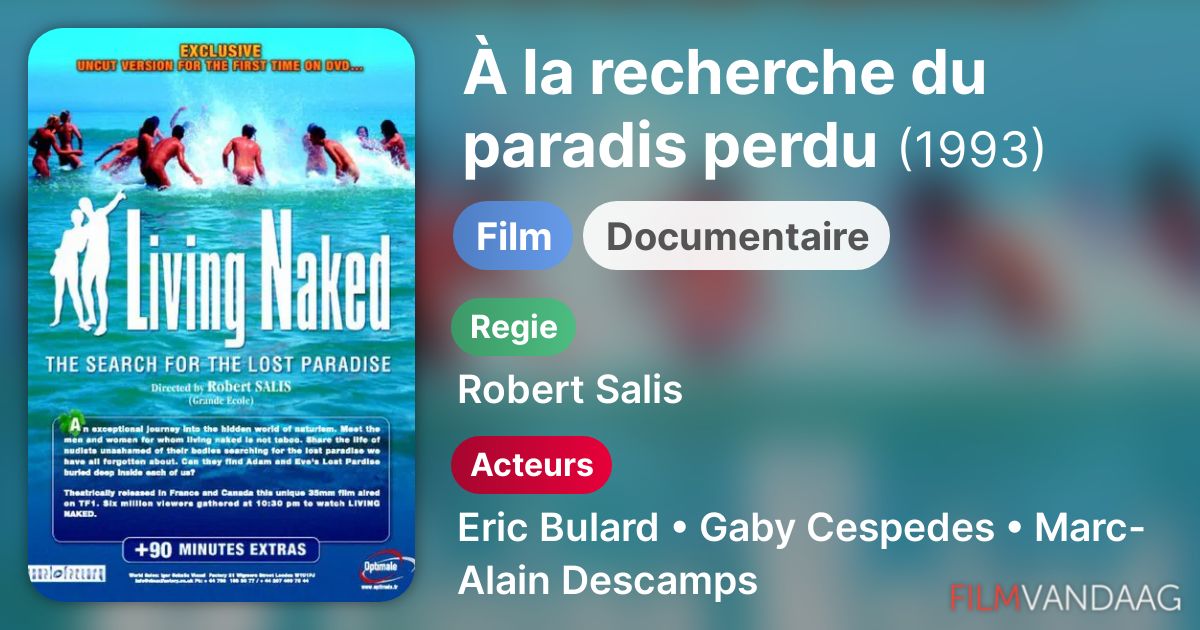 Alle acteurs in À la recherche du paradis perdu (film, 1993