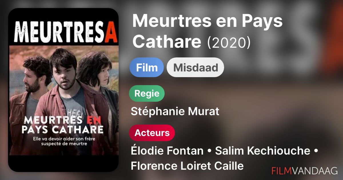 Meurtres en Pays Cathare (film, 2020) FilmVandaag.nl