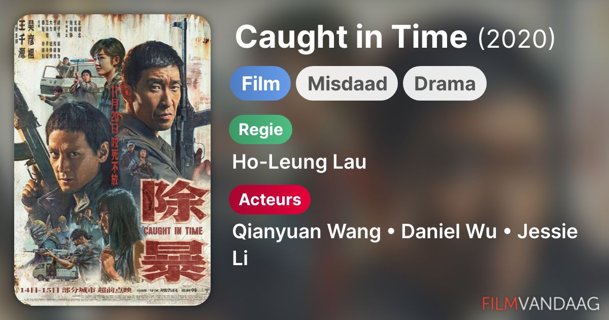 Caught in Time (film, 2020) FilmVandaag.nl