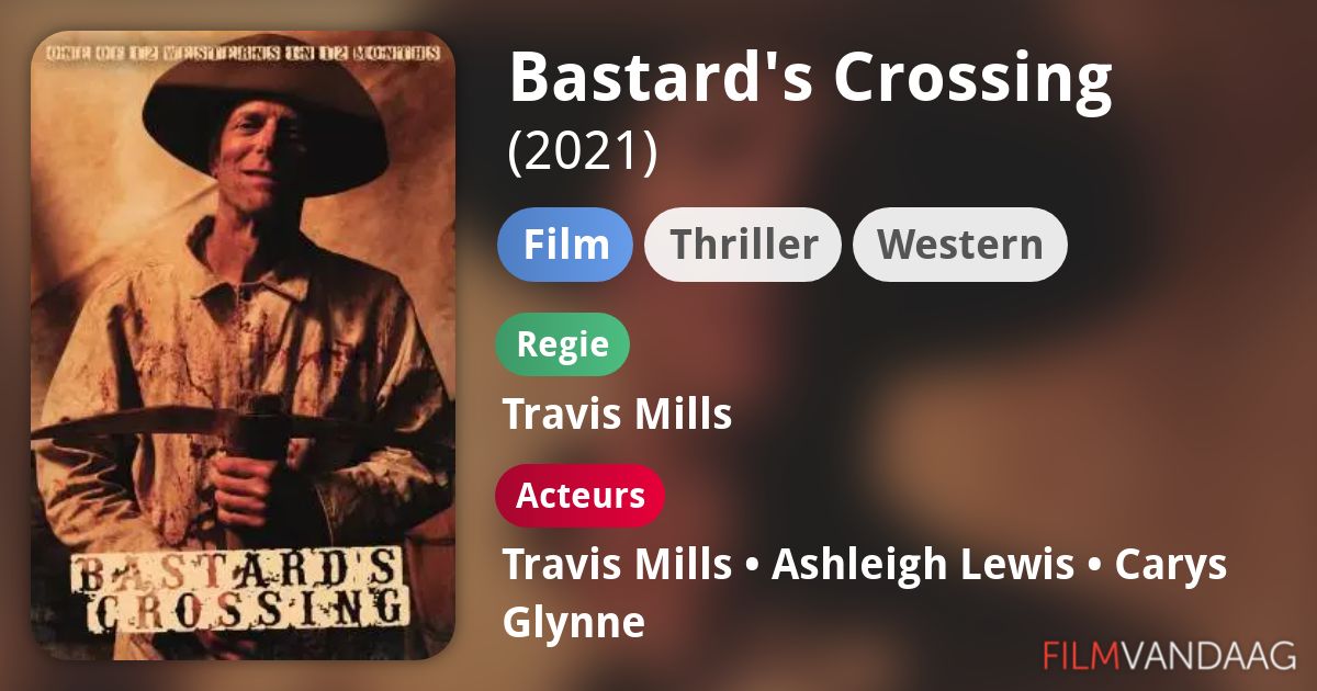 Bastard's Crossing (film, 2021) FilmVandaag.nl