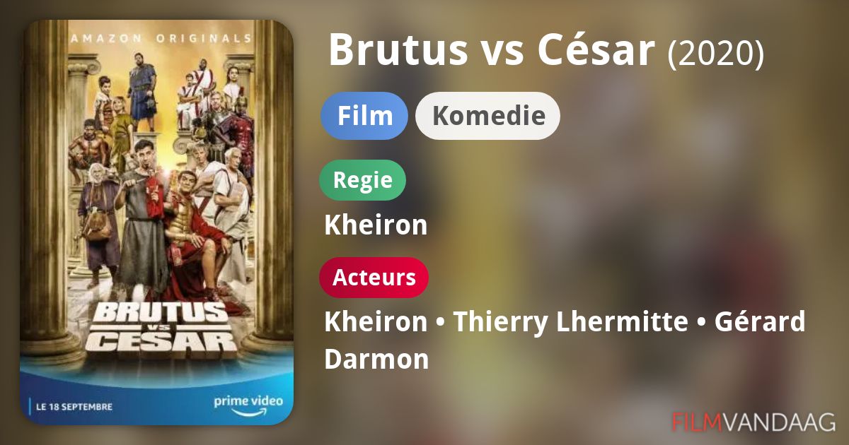 Brutus vs César (film, 2020) FilmVandaag.nl Brutus vs César (film, 2020) FilmVandaag.nl