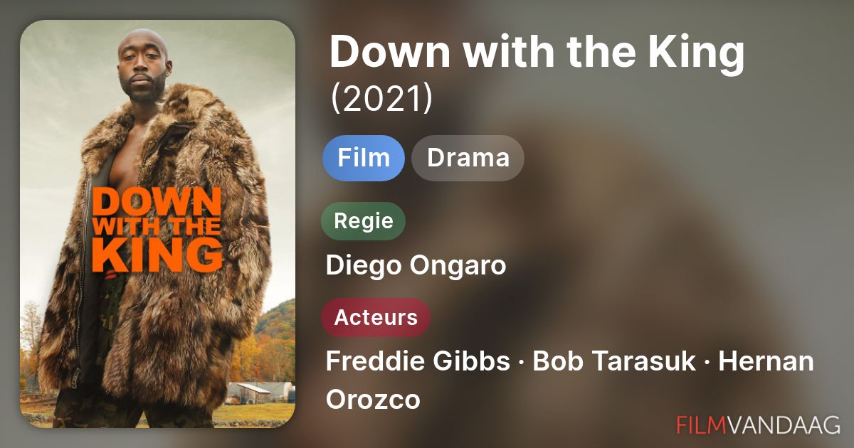 Down with the King (film, 2021) - FilmVandaag.nl