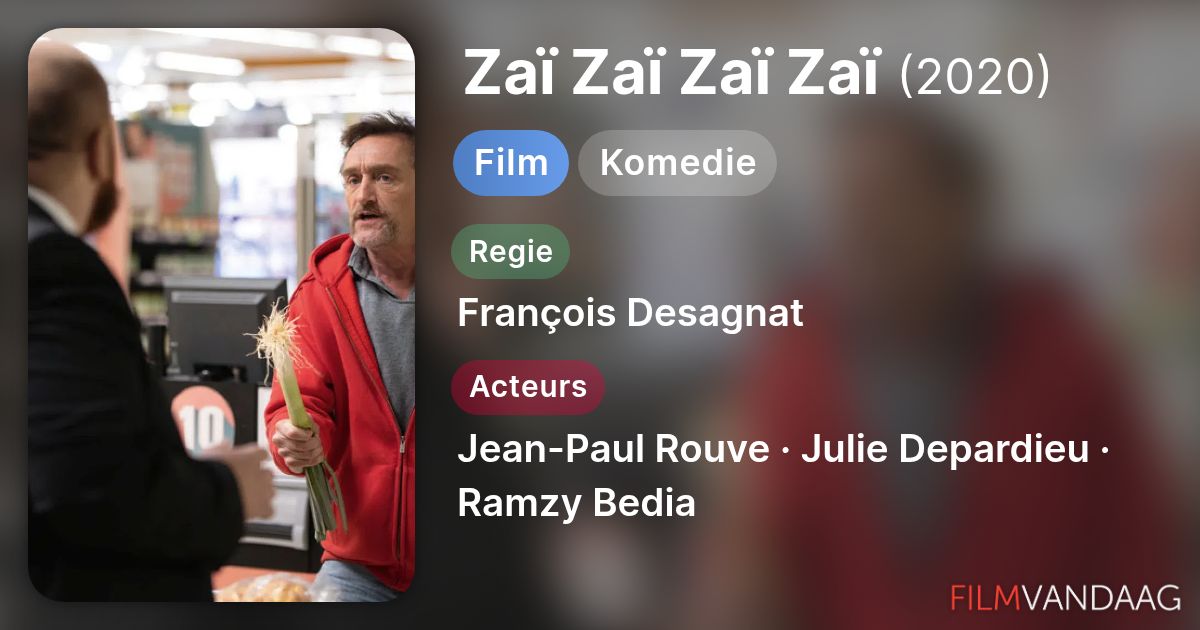 Zaï Zaï Zaï Zaï (film, 2020) - FilmVandaag.nl