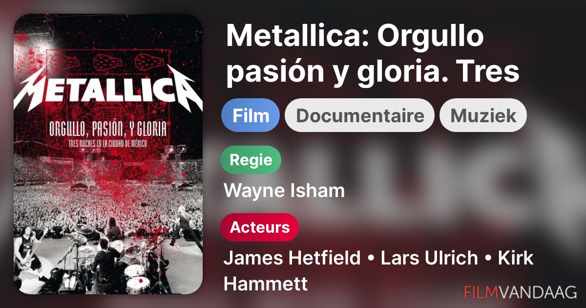 Metallica Orgullo pasión y gloria. Tres noches en la ciudad de México