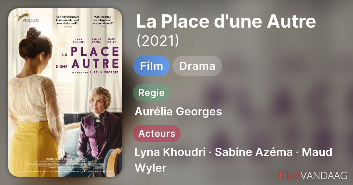 La Place d'une Autre (film, 2021) - FilmVandaag.nl