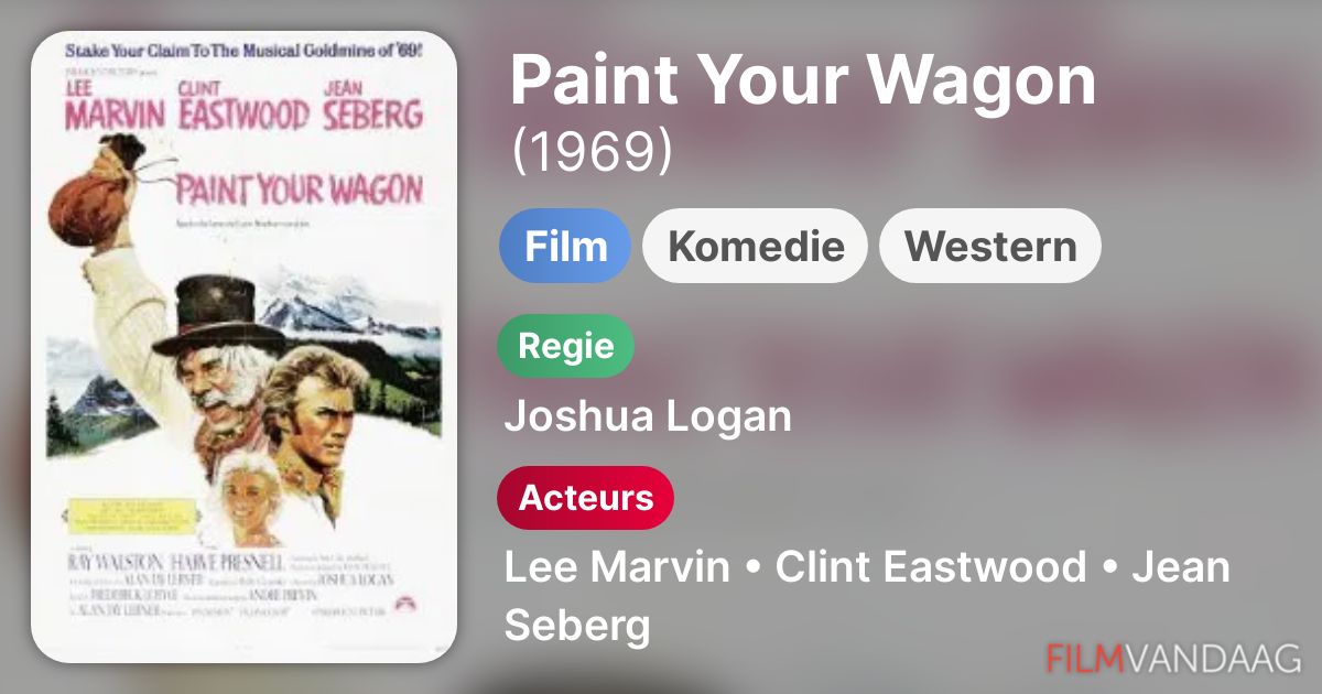 Paint Your Wagon (film, 1969) FilmVandaag.nl