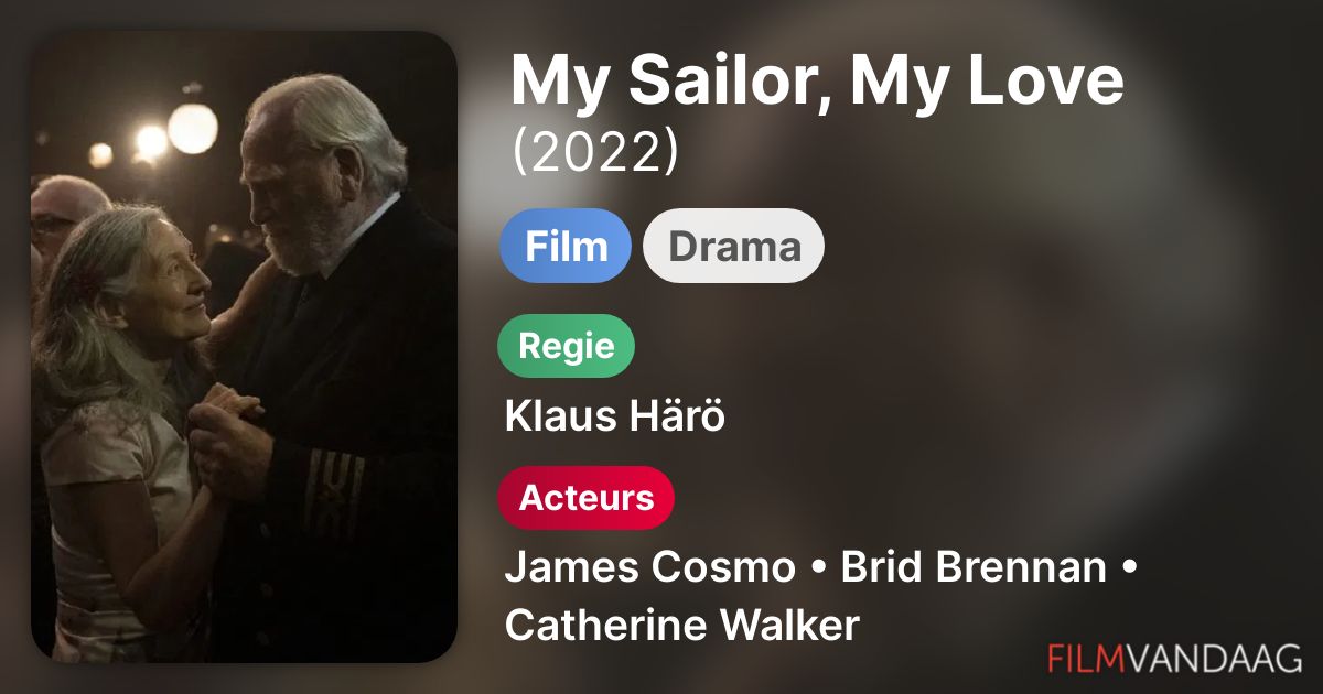 My Sailor, My Love (film, 2022) - FilmVandaag.nl