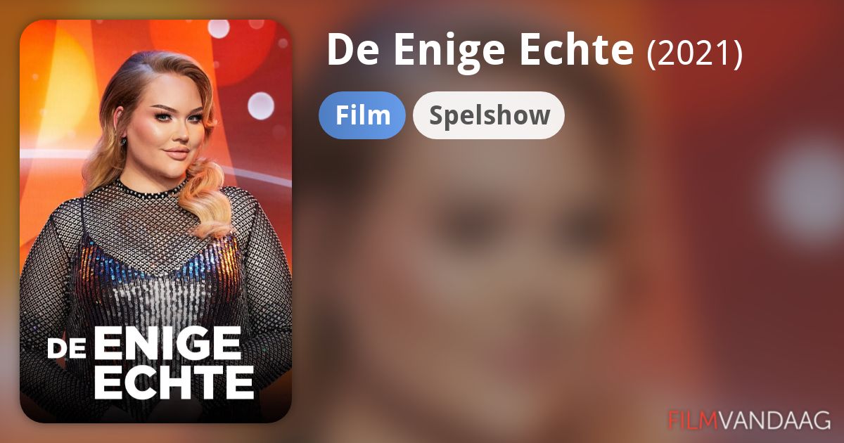 De Enige Echte (film, 2021) FilmVandaag.nl