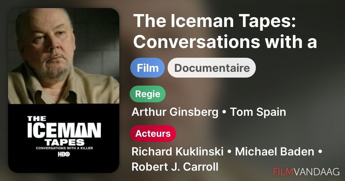 The Iceman Tapes Conversations with a Killer (film, 1992) FilmVandaag.nl