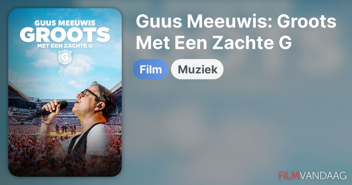 Guus Meeuwis: Groots Met Een Zachte G (film, 2022) kopen op dvd of blu
