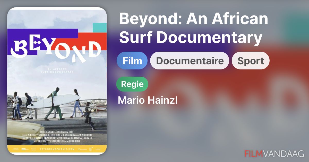 Beyond An African Surf Documentary (film, 2017) FilmVandaag.nl
