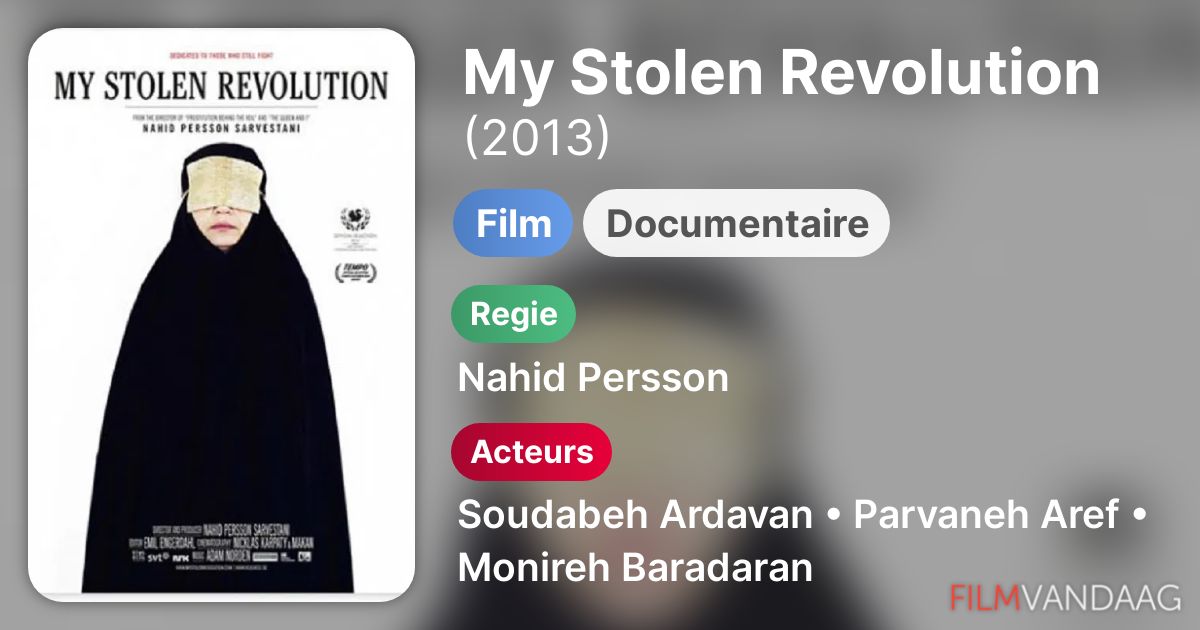 My Stolen Revolution (film, 2013) - FilmVandaag.nl