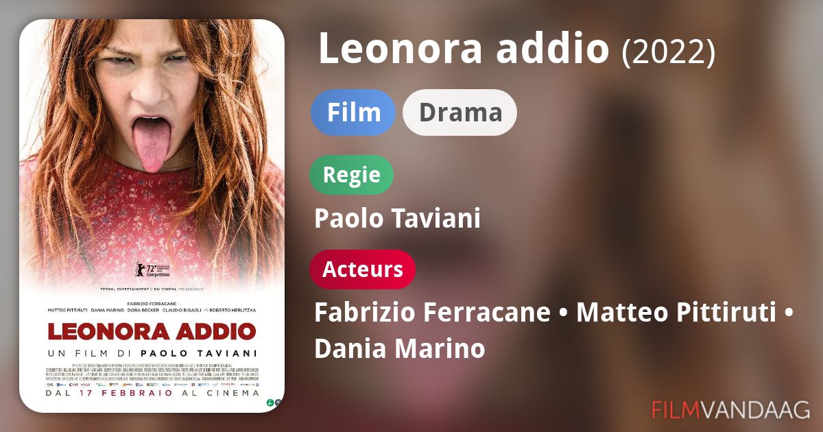 Leonora addio (film, 2022) FilmVandaag.nl