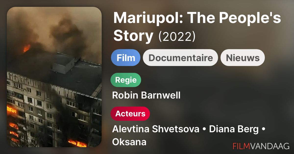 Mariupol The People's Story (film, 2022) FilmVandaag.nl Mariupol The People's Story (film, 2022) FilmVandaag.nl