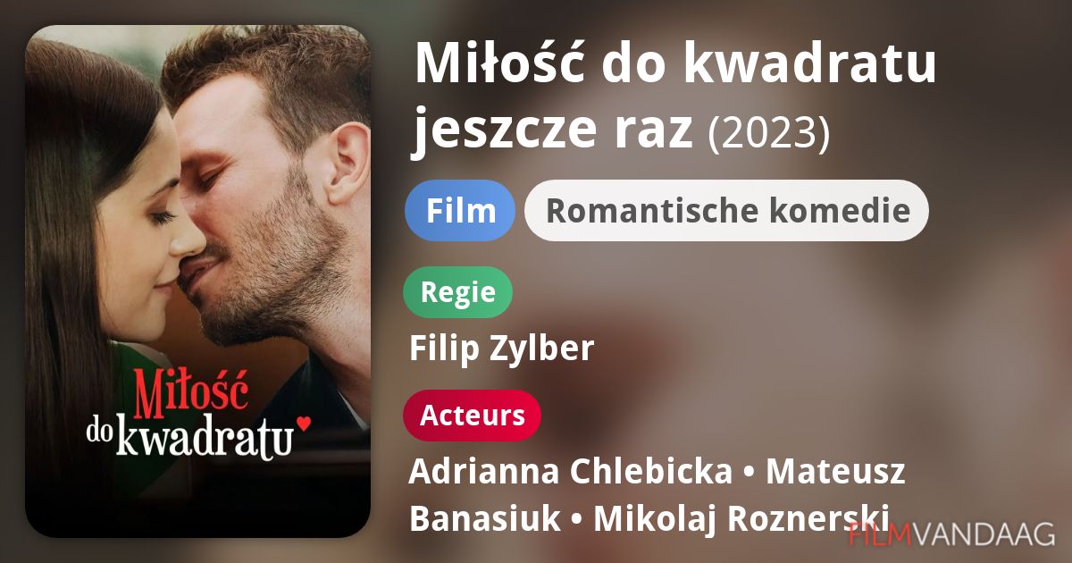 Miłość do kwadratu jeszcze raz (film, 2023) FilmVandaag.nl