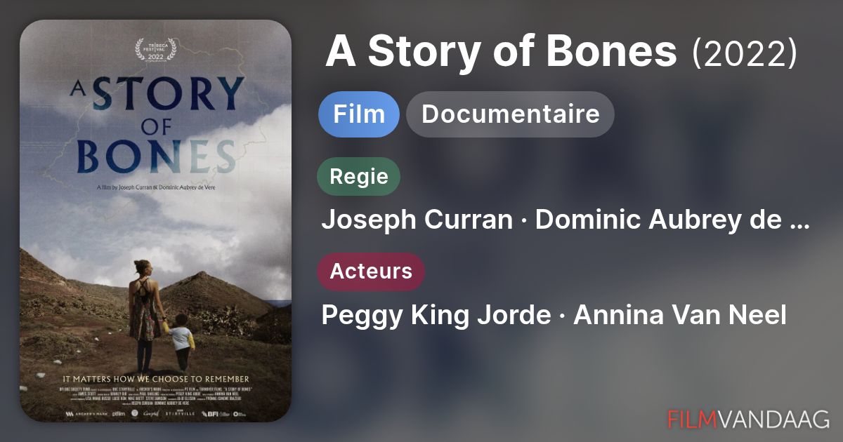 A Story of Bones (film, 2022) - FilmVandaag.nl