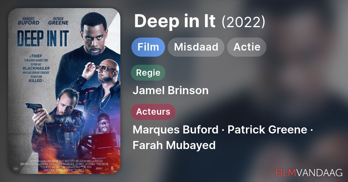 Deep In It Deep in It (film, 2022) - FilmVandaag.nl