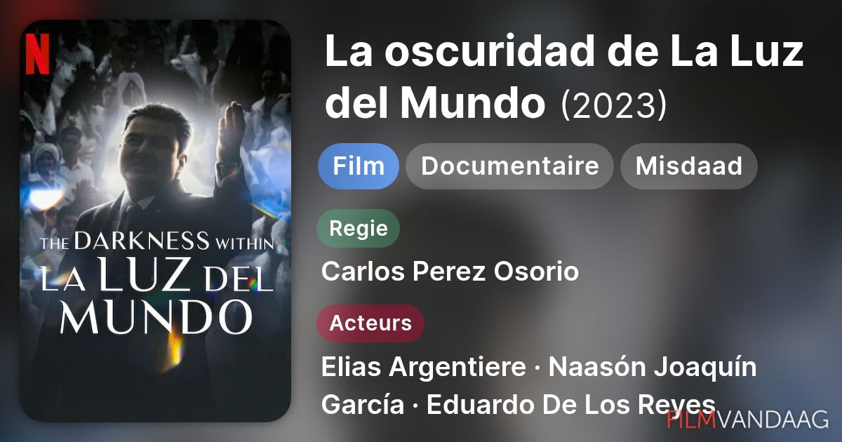 La oscuridad de La Luz del Mundo (film, 2023) - FilmVandaag.nl