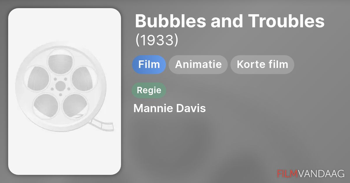 Bubbles and Troubles (film, 1933) FilmVandaag.nl