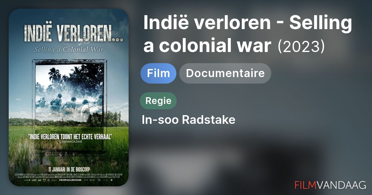 Indië Verloren... (film, 2024) - FilmVandaag.nl