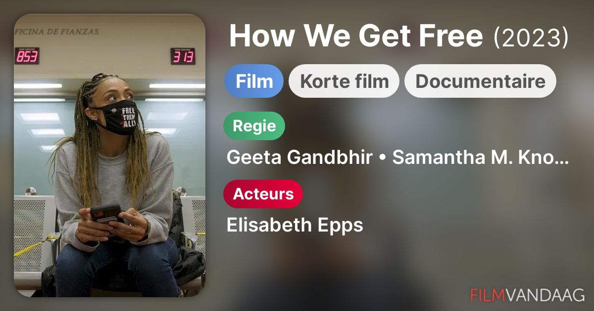 How We Get Free (film, 2023) FilmVandaag.nl