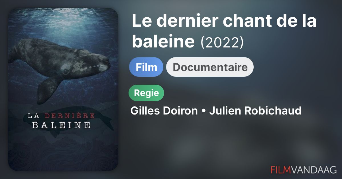 Le dernier chant de la baleine (film, 2022) FilmVandaag.nl