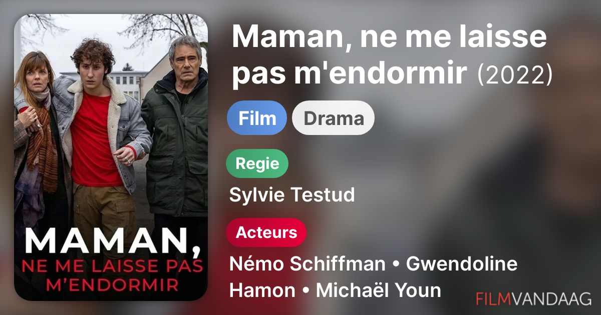 Uitzending gemist Maman, ne me laisse pas m'endormir (film, 2022) FilmVandaag.nl