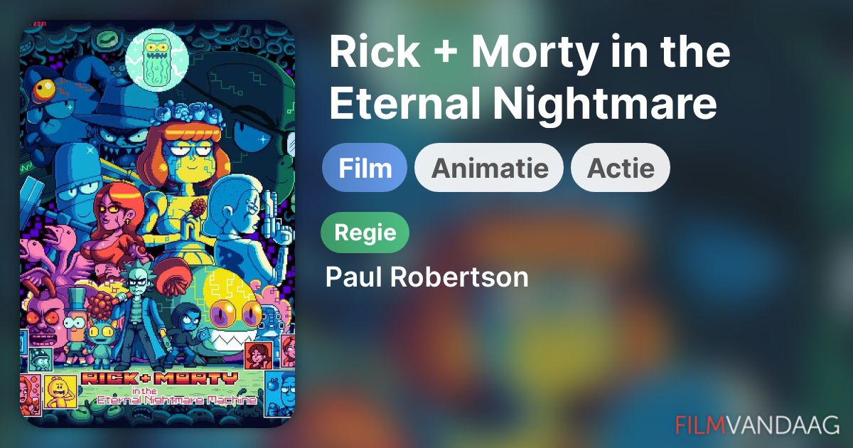 Rick + Morty in the Eternal Nightmare Machine (film, 2021) FilmVandaag.nl