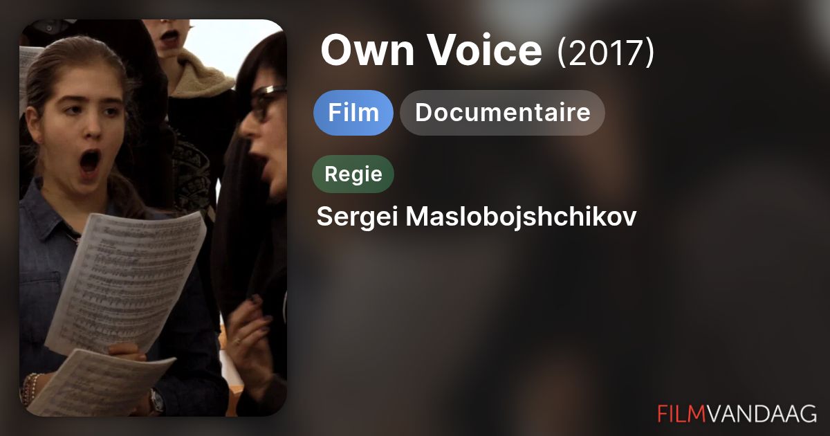 Own Voice (film, 2017) - FilmVandaag.nl