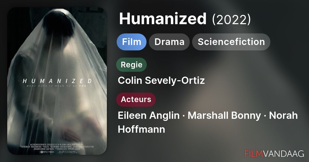 Humanized (film, 2022) - FilmVandaag.nl