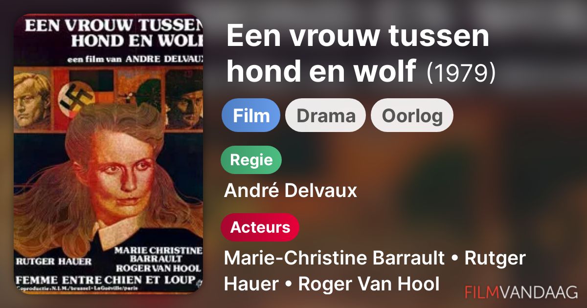 Een vrouw tussen hond en wolf (film, 1979) FilmVandaag.nl