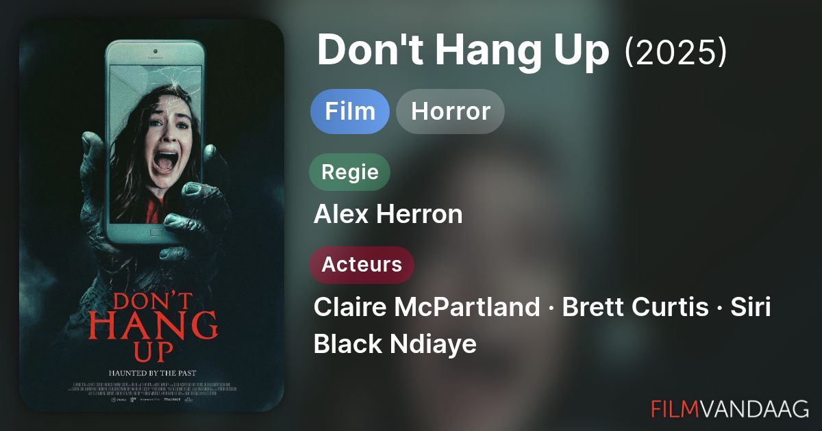 Don't Hang Up (film, 2025) - FilmVandaag.nl